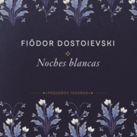 noches blancas novela corta dostoievski
